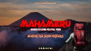 Download lagu Cerita Mistis Pendakian Gunung Semeru - Semeru Di Ujung Pilu Full Version mp3