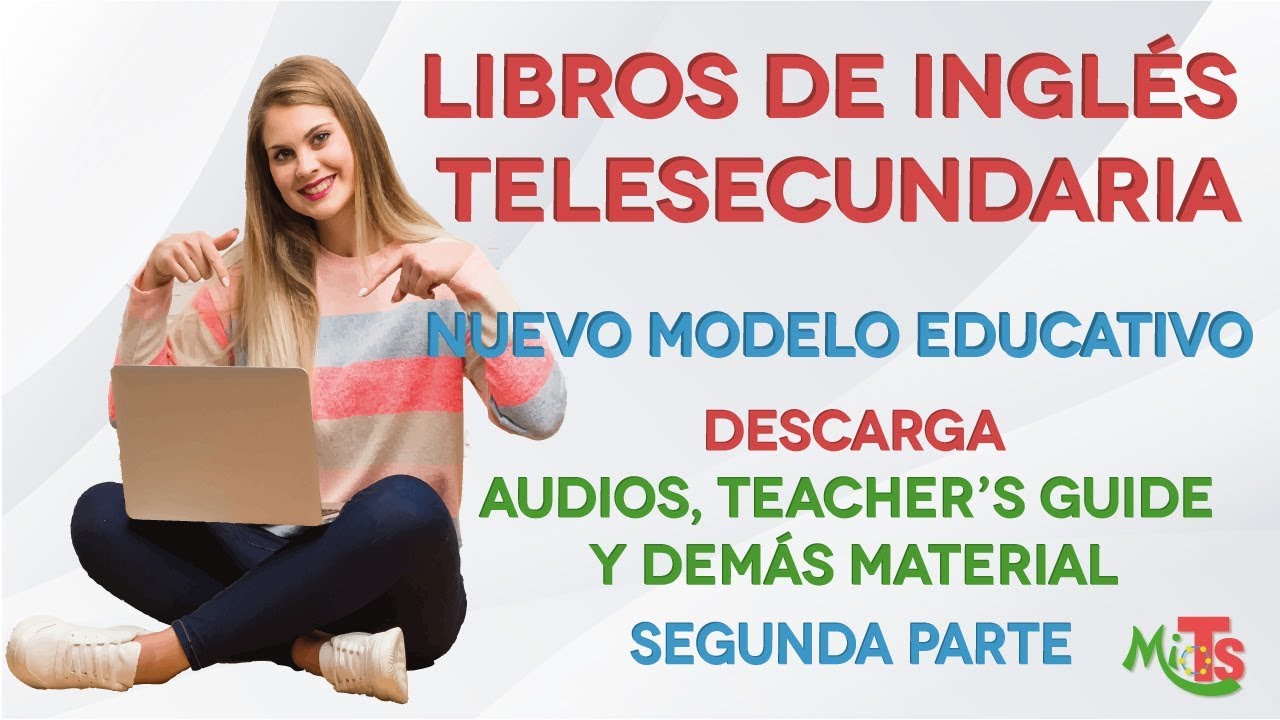 Cómo descargar audios y teacher's guide del libro de Inglés enTelesecundaria, gratis. Parte 2