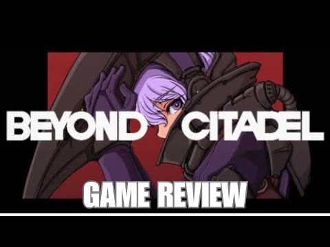 Beyond Citadel | Game Review
