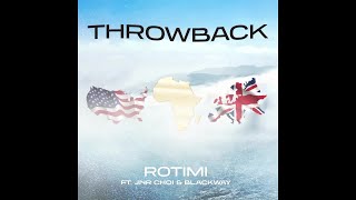 Rotimi - Throwback (Official Visualizer) (feat. Jnr Choi & Blackway)