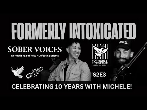 Sober Voices with Michele Bick | S2E3 [The Formerly Intoxicated Podcast] Normalizing Sobriety