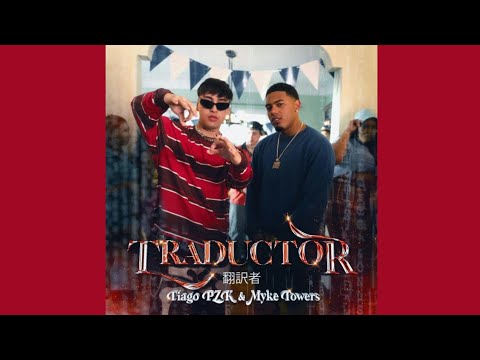Tiago PZK & Myke Towers - Traductor ◖(AUDIO)◗