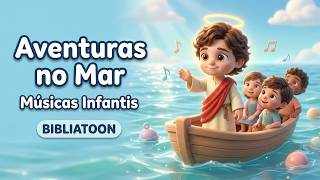 Playlist Gospel Infantil 🌊 Aventuras com Jesus no Mar | BIBLIATOON