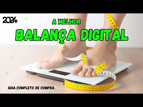 Qual a Melhor Balança de Banheiro - Melhor Balança Digital - Melhor Balança Digital de Banheiro!