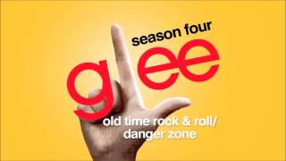 Old Time Rock &amp; Roll / Danger Zone - Glee [HD Full Studio]