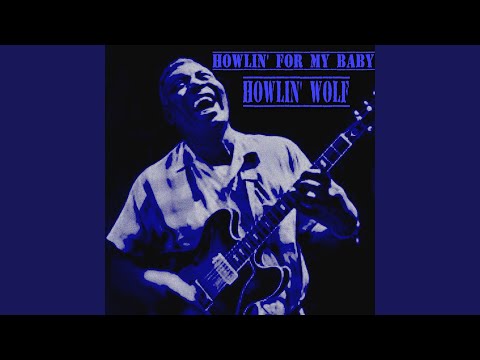 The Wolf Is at Your Door Howlin' for My Baby