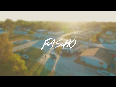 Lil Booda x FiftyTwo  - Fasho [Official Video]
