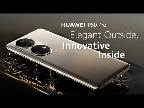 HUAWEI P50 Pro | Elegant Outside, innovative Inside