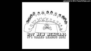 Hot New Mexicans - Close To My Name