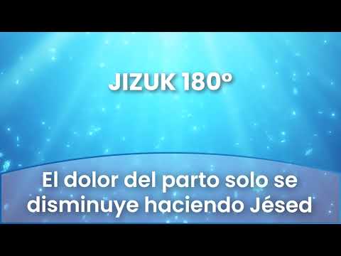 2 - El dolor del parto solo se disminuye haciendo Jésed