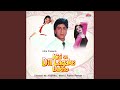 Kisi Se Dil Lagake Dekho
