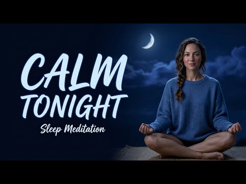 Guided Meditation for Sunday Night Anxiety — Sleep Before Monday