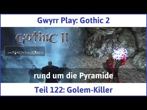 Gothic 2 Teil 122: Golem-Killer - Let's Play|Deutsch
