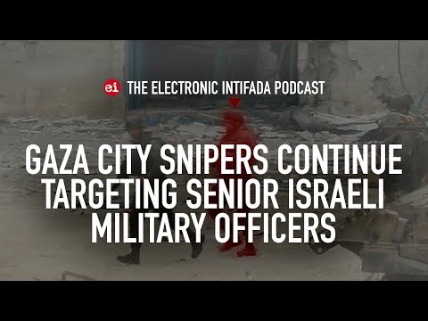 Gaza City snipers continue targeting senior Israeli military officers, with Jon Elmer