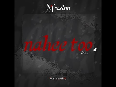 Muslim   - Nahee To - 2005