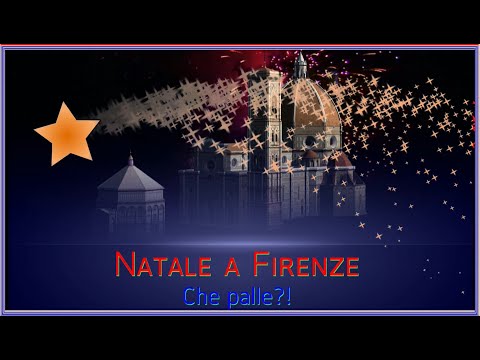 Natale a Firenze;  che palle?! (II)