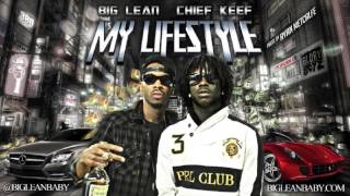 My Lifestyle (Prod. By @RyanMet) - Big Lean Feat. @ChiefKeef