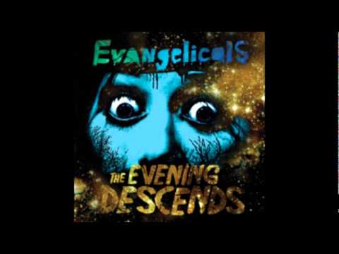 Evangelicals - Midnight Vignette