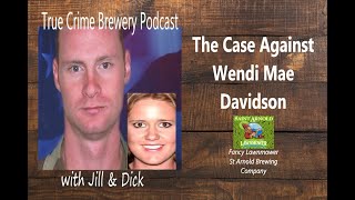 The Case Against Wendi Mae Davidson
