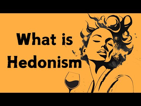 The Philosophy of Hedonism: Pursuit of Pleasure & Happiness