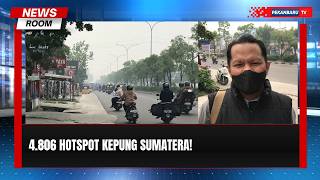 Ribuan Titik Panas Kepung Sumatera, Riau Darurat Asap