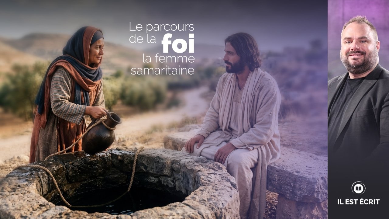 Le parcours de la foi - la femme samaritaine