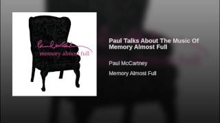 Paul Talks About The Music Of Memory Almost Full