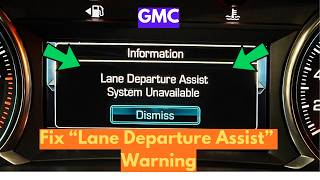 How To Fix "Lane Departure Assist" Warning in GMC?