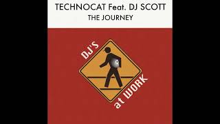 Technocat – The Journey (DJ Scott Original Club Mix)