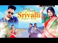 Srivalli / New Nagpuri sadri dance video 2022 / Santosh Daswali / AnjaliTigga / Vinay Kumar & Prity