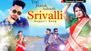 Srivalli / New Nagpuri sadri dance video 2022 / Santosh Daswali / AnjaliTigga / Vinay Kumar & Prity