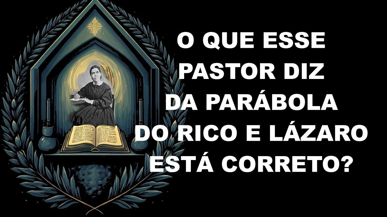 #1477 O que esse pastor diz da parabola do rico e Lazaro esta' correto?