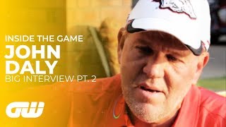 GW Big Interview: John Daly - Part 2