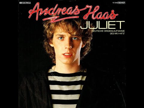 Andreas Haas  " Juliet / Doch Wo Soll Ich Dich Suchen "  (1983)