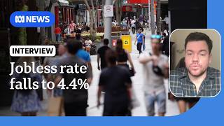 Australia's unemployment rate falls to 4.4 per cent in May | ABC NEWS