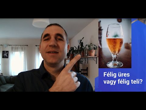 Félig teli vagy félig üres? - a pozitív gondolkodás fejlesztése