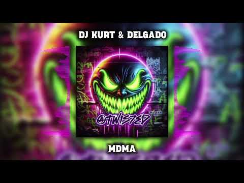 DJ Kurt & Delgado - MDMA