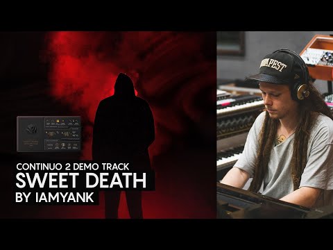 iamyank - Sweet Death (Continuo 2 Demo track)