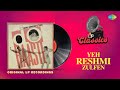 Original LP Recording Yeh Reshmi Zulfein Do Raaste Rajesh Khanna Mohammad Rafi Mumtaz