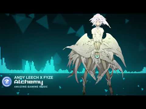 ▶[Ambient] ★ Andy Leech x Fyze - Alchemy