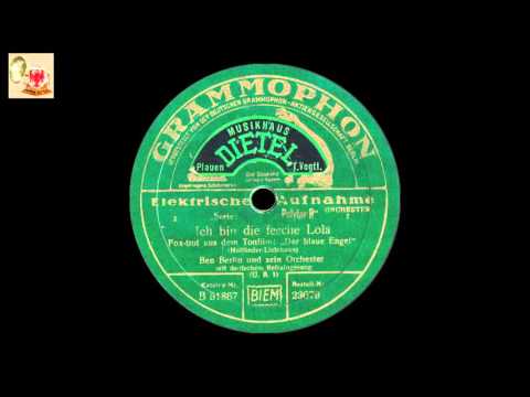 Ich bin die fesche Lola - Ben Berlin u. s. Orch. mit Refr. Gesang