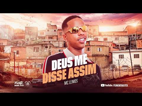 DEUS ME DISSE ASSIM - MC Lemos (DJ Dubom)