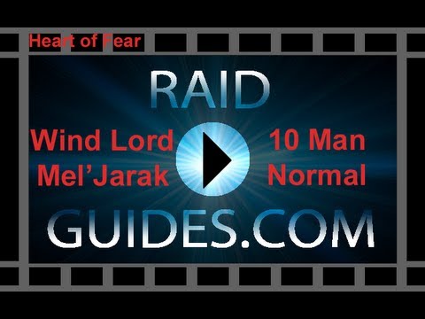 Raid Guides Dot Com: Heart of Fear - Wind Lord Mal'Jarak 10 Man Normal