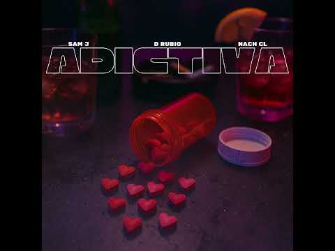 ADICTIVA (ft. NACH CL, SAM J)