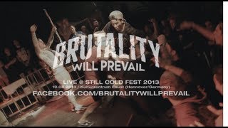 Brutality will Prevail Live @ Still Cold Fest 2013 (HD)