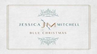 Jessica Mitchell - Blue Christmas