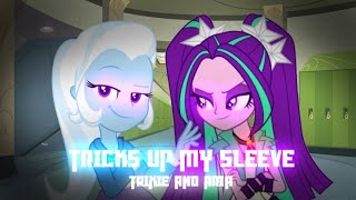 Trixie &amp; Aria Blaze - Tricks Up My Sleeve (Voice line edit)