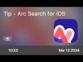 Tip - Arc Search for iOS - Preview