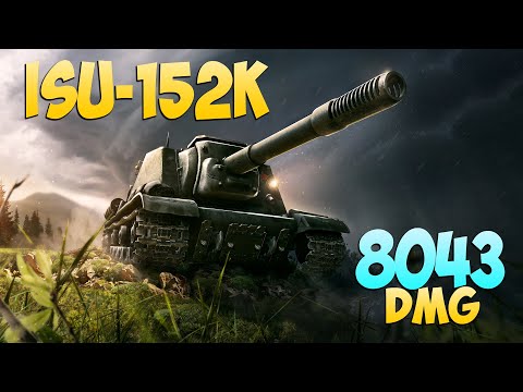 ISU-152K - 6 Frags 8K Damage - The main position! - World Of Tanks
