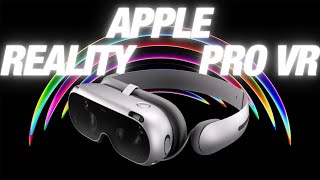 Apple Reality Pro  -   What We Know + Expect of Apple  - June Announcement
